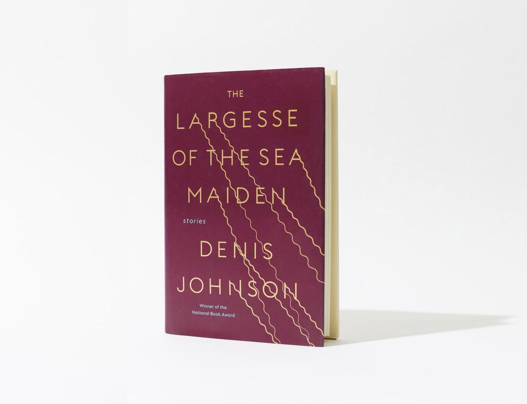 the largesse of the sea maiden book cover by denis johnson